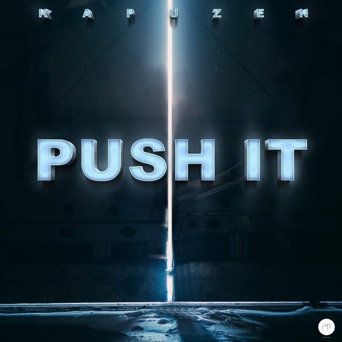 Kapuzen - Push It [Future Cuts Records]