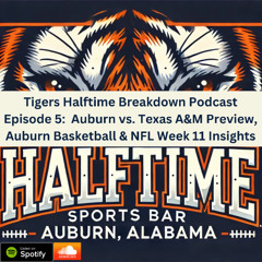 Episode 5:  Auburn vs. Texas A&M, NFL Week 11 Review, & Maui Invitational!