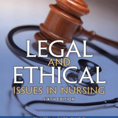 DOWNLOAD EBOOK 💓 Legal and Ethical Issues in Nursing (Legal Issues in Nursing ( Guid