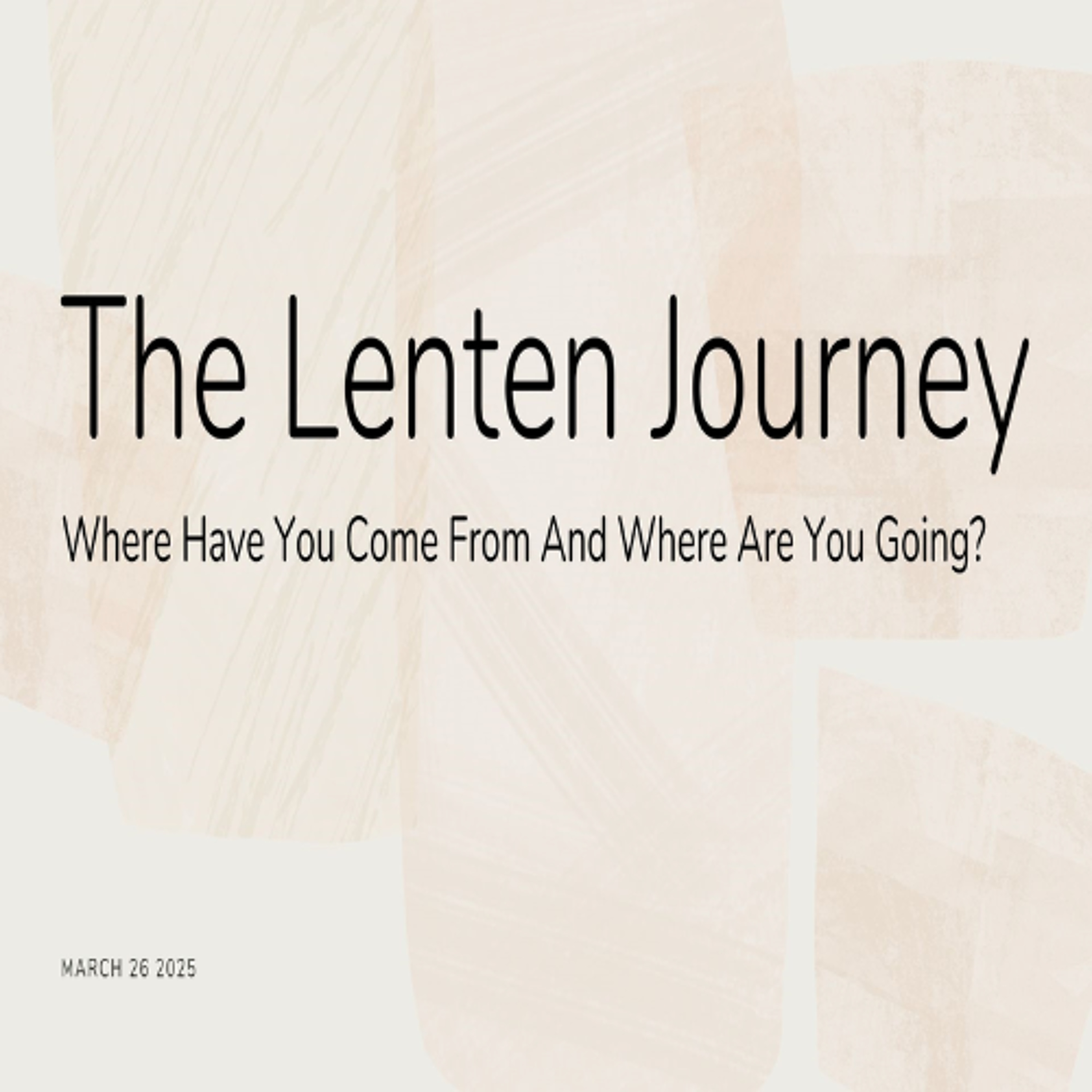 The Lenten Journey Hosted by Rev. Seth Stearns Prayer Week 3 of 3 episode artwork