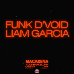 Funk D'Void & Liam Garcia @ Macarena Barcelona 20.11.25
