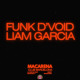 on Funk D'Void &amp; Liam Garcia @ Macarena Barcelona 20.11.25