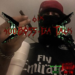 6!X - 400BO$$ / DA TALK