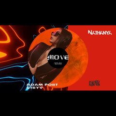 Adam Port( Keinemusik),Stryv ft. Malachiii- Move  Nathanya  Tech House Remix
