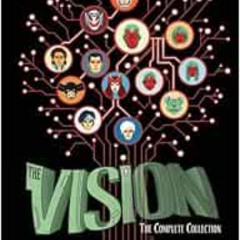[Read] EPUB 📫 Vision: The Complete Collection by Gabriel Hernandez Walta,Tom King PD