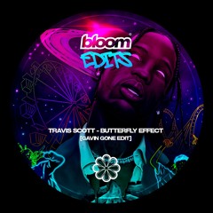 Travis Scott - Butterfly Effect [Gavin Gone Edit] (Free Download)