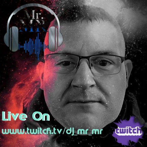 Stream Mr.MR Twitch Set (dj_mr_mr) 24-06-24 by DJ MrMR | Listen online ...