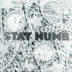 STAY NUMB