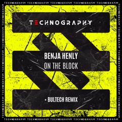 Benja Henley - On The Block with Bultech Remix