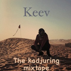 The Kadjuring Mixtape( mini mix )