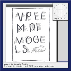 Vreemde Vogels Radio - 5th October 2025