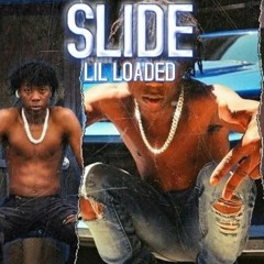 Lil Loaded - Slide (Unreleased)