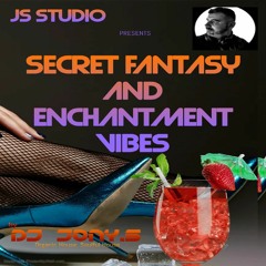 Secret Fantasy And Enchantment Vibes By Dj Jony.S (Organic House, Soulful House) (MAR2024)