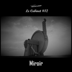 Le Cabinet #12 by Miroir