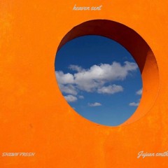 Heaven Sent ft. Jujuan Smith