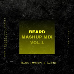 BEARD MASHUP MIX (VOL 1)