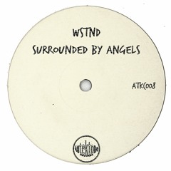 WSTND "Surrounded By Angels" (Preview)(Taken from Tektones #8)(Out Now)