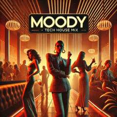 MOODY TECH HOUSE 2k25