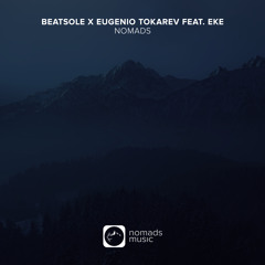 Beatsole, Eugenio Tokarev, EKE - Nomads (Extended Mix)