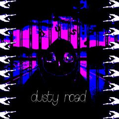 [ Dusttale ] dusty road