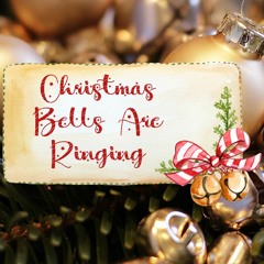 Christmas Bells Are Ringing