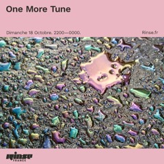 One More Tune #111 - Rinse France (18.10.20)