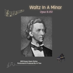 Waltz In A Minor Opus B.150