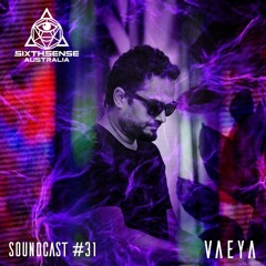 SoundCast #31 - Vaeya (IND)