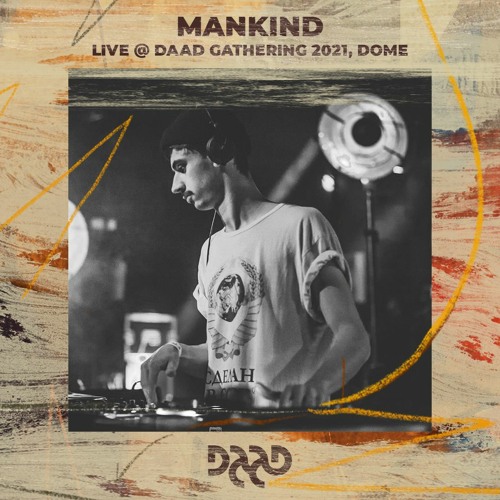 MANKIND @ Daad Gathering 2021, Dome