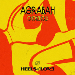 Agrabah feat. Pat Selbach - Chokehold [EP]