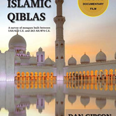 GET EPUB ✓ Early Islamic Qiblas: A survey of mosques built between 1AH/622 C.E. and 2