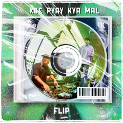 KOE PYAY KYA ML JIMMY x PK _ Flip