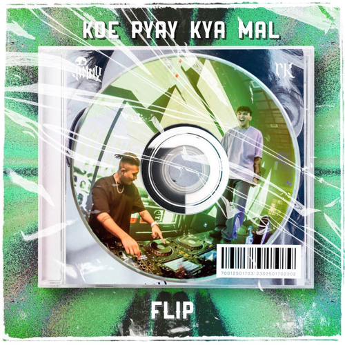 KOE PYAY KYA ML JIMMY x PK _ Flip