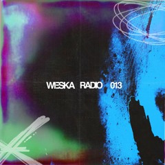 Weska Radio 013