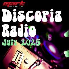 Discopia Radio Show - July 2025
