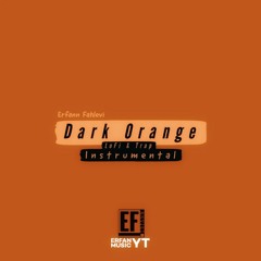 Dark Orange (LoFi & Trap Instrumental)