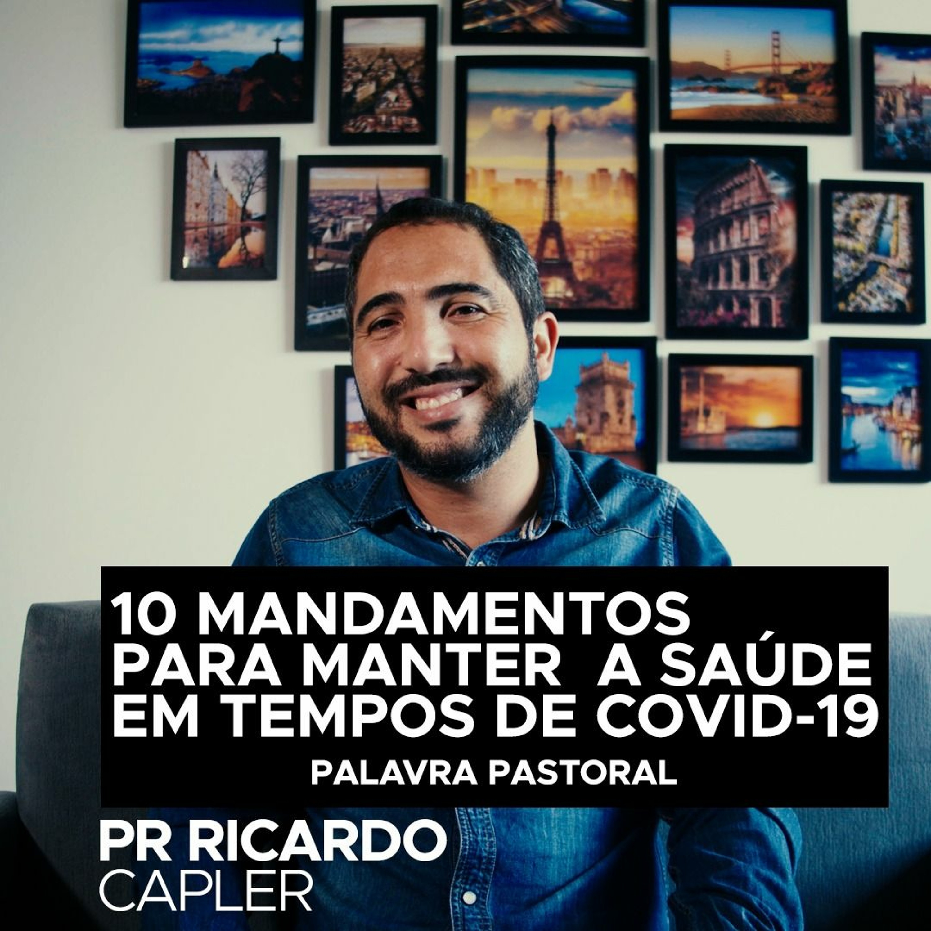 Pastoral da semana: 10 mandamentos para manter a saúde em tempos de COVID-19 episode artwork