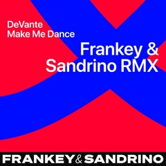 PREMIERE: DeVante - Make Me Dance (Frankey & Sandrino Remix) [Kognitiv Records]