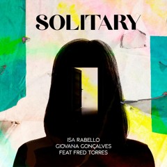Solitary - Isa Rabello , Giovana Gonçalves Feat Fred Torres