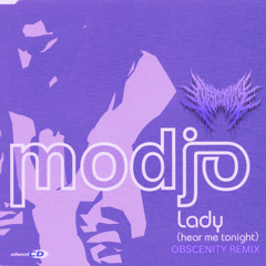 Modjo - Lady (Hear Me Tonight) (OBSCENITY REMIX)
