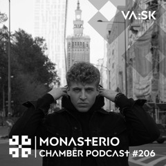 Monasterio Chamber Podcast #206 VA:SK