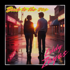 1. Back to the 80s - Eddy Zayas