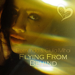 Remundo & Giulia Mihai - Flying From Behind