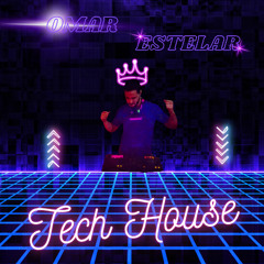 Omar Estelar [ Tech House Mix ] - Mini sesión