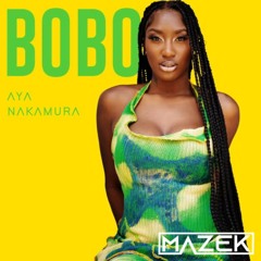 Aya Nakamura - Bobo (Mazek Remix)