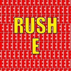 RUSH E (ULTIMATE REMIX)