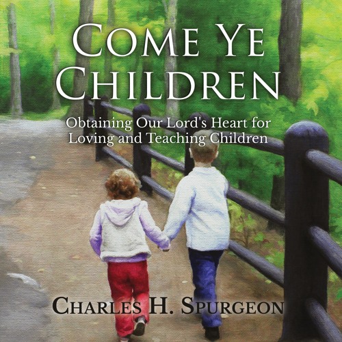 Instructions for Teachers and Parents (Ch. 11) - Come Ye Children