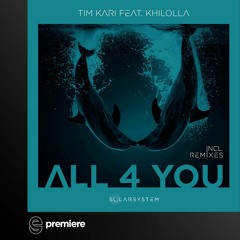 Premiere: Tim Kari, Khilolla - All 4 You (Tadej Jaki Remix) - Solarsystem Records