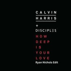 How Deep Is Your Love (Ryan Nichols Edit)