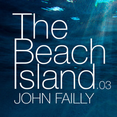 John Failly - The Beach Island (Vol. 03)